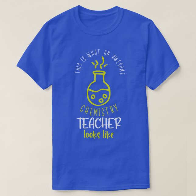 T-shirt Magnifique professeur de chimie Funny Sayings Scho (Design devant)