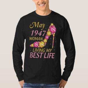 T-shirt Mai 1947 Femme Vivant Ma Meilleure Vie 75 Ans Heur
