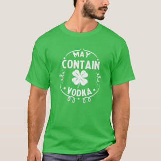 T-shirt Mai Contenir Vodka St Patrick's Day Boire cadeau M