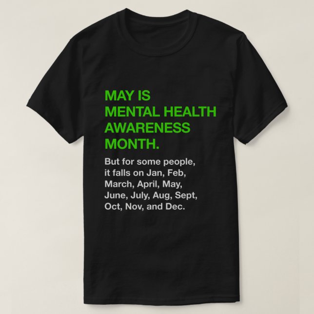 T-shirt Mai Est Mois De Sensibilisation À La Santé Mentale (Design devant)