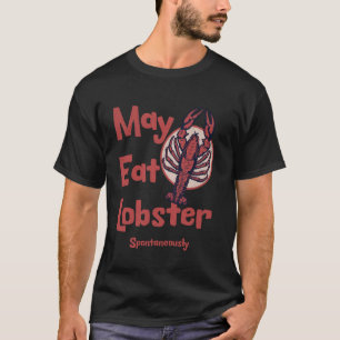 T-shirt Mai manger du homard Spontanément dans le Maine