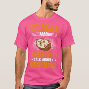 T-shirt Mai Parler Spontanément de Hérisson Hérisson Héris