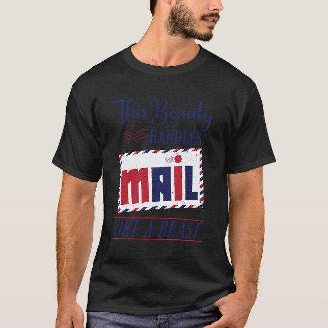 T-shirt Mail Lady Cette Beauté Gère Le Mail Comme Une Bête (Devant)