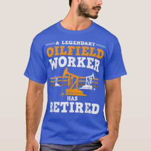 T-shirt Main-d'oeuvre Travailleur de l'huile retraitée Rig