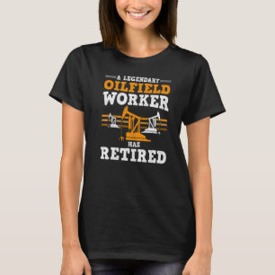 T-shirt Main-d'oeuvre Travailleur de l'huile retraitée Rig