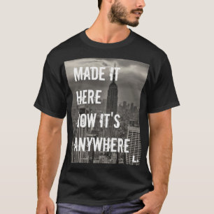 T-shirt Maintenant il est n'importe où