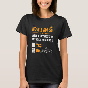 T-shirt Maintenant J'Ai 51 Ans 51E Anniversaire Adulte Hom