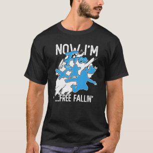 T-shirt Maintenant je suis libre ...Free Fallin'