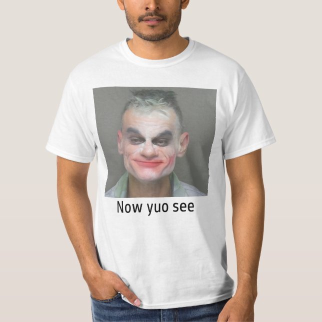 T-shirt "maintenant, vous voyez" (Devant)