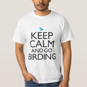 T-shirt Maintenez calme et allez Birding