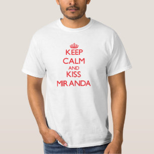 T-shirt Maintenez calme et baiser Miranda