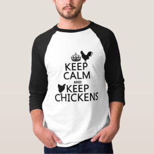 T-shirt Maintenez calme et gardez les poulets (toute
