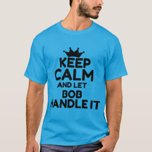T-SHIRT MAINTENEZ LE CALME ET LAISSEZ LE BOÎTE
