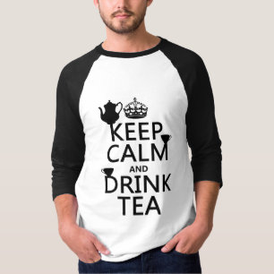 T-shirt Maintenez thé calme et de boissons - toutes les