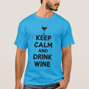 T-shirt maintenez vin calme et de boissons