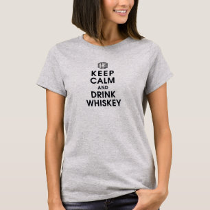 T-shirt maintenez whiskey calme et de boissons