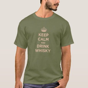 T-shirt maintenez whiskey calme et de boissons