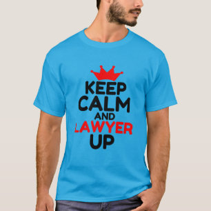 T-SHIRT MAINTENIR LE CALME ET L'AVOCAT
