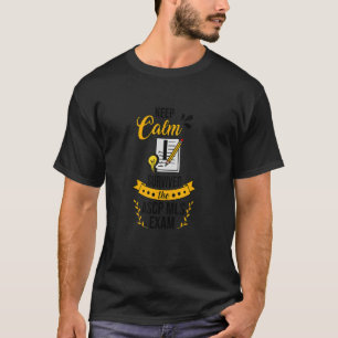 T-shirt Maintenir Le Calme Survécu À L'Examen Médicale Lab