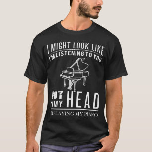 T-shirt mais dans ma tête je joue mon piano