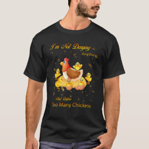 T-shirt Mais Définissez Trop De Poules  Citation Sarcastic