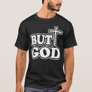 T-Shirt Mais Dieu