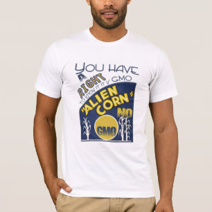 T-shirt MAÏS ÉTRANGER Vous avez le droit de savoir s'il es