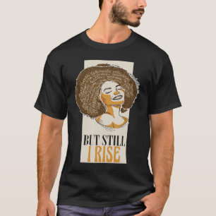 T-shirt Mais J'Augmente Encore Les Femmes Histoire Noire M