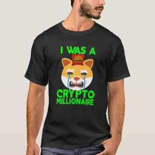 T-shirt Mais J'Étais Crypto Millionaire Triste Pleurant Vi