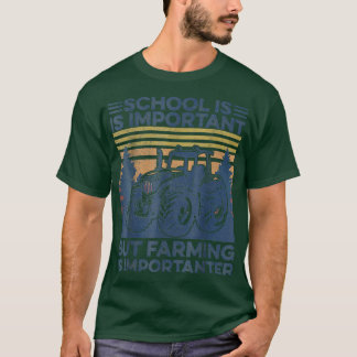 T-shirt Mais l'agriculture est un important tracteur agric