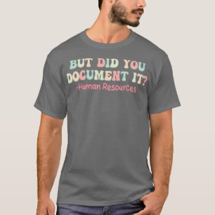 T-shirt mais l'avez-vous fait don de ressources humaines 1