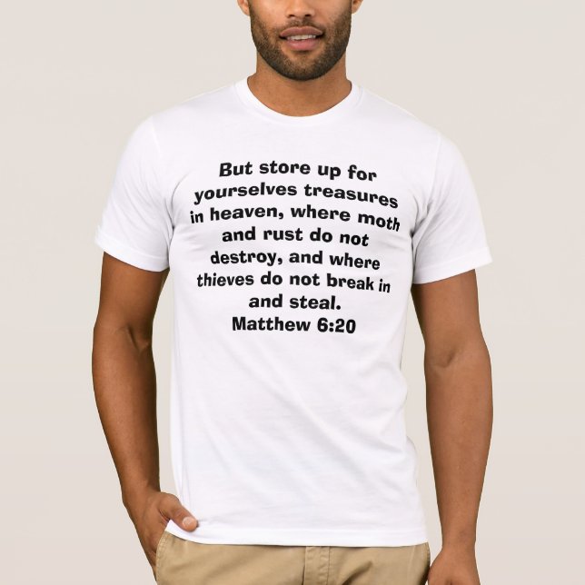 T-shirt Mais magasin pour vous-mêmes trésors dans le ciel… (Devant)