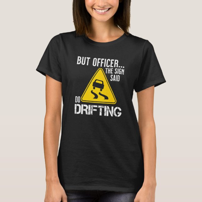 T-shirt Mais Officier Le Panneau Dit Faire Dérouler La Voi (Devant)
