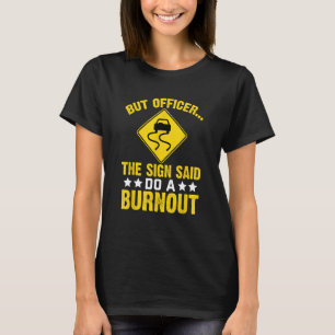 T-shirt Mais Officier Le Signe Dit Faire un Burout Humoris