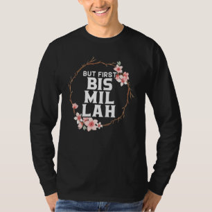 T-shirt Mais premier Bismillah Allah Fière Islam musulman 