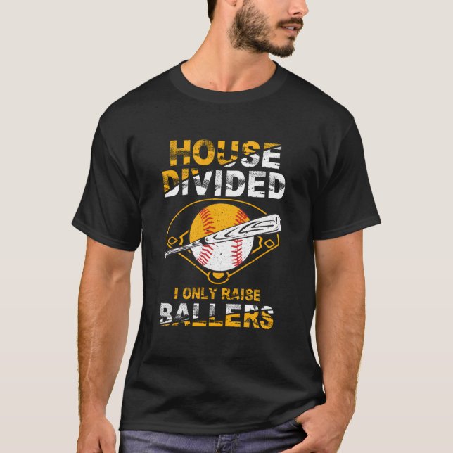 T-shirt Maison divisée I Uniquement Lever Ballers Softball (Devant)