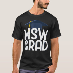 T-shirt Maîtres de travail social de MSW Graduation Cadeau