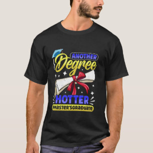 T-shirt Maîtrise UN AUTRE DEGRÉ PLUS CHAUD Drôle de Maître