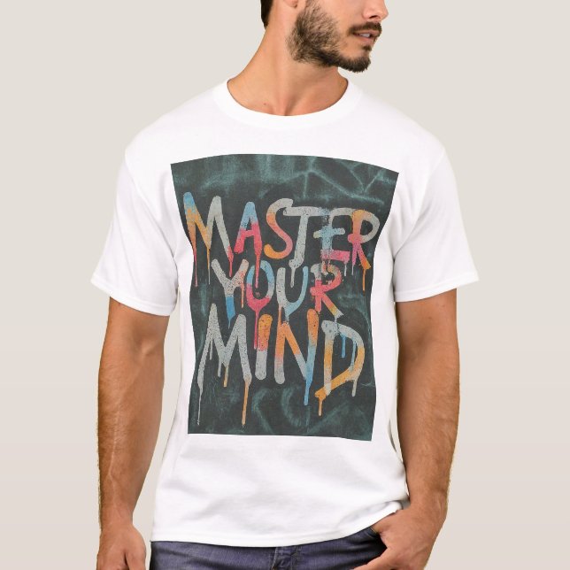 T-shirt maîtriser votre esprit (Devant)