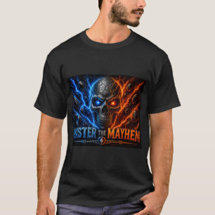 T-shirt Maîtrisez le crâne Master the Mayhem – Éclatement