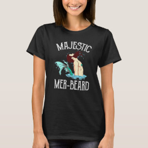 T-shirt Majestic Mer Beard Merman Manly Merman