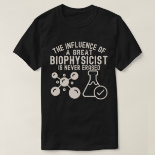 T-shirt Majeur en biophysique4, anniversaire de biophysici