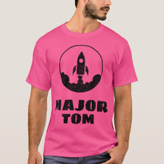 T-shirt Major Tom Drôle Geek Décontracté