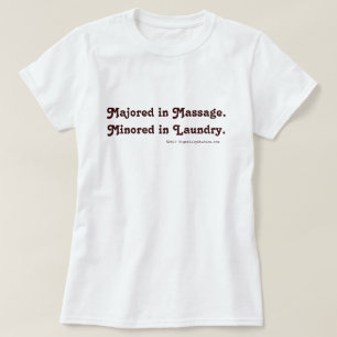 T-shirt Majoré en massage. Minoré dans Laverie.