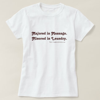 T-shirt Majoré en massage. Minoré dans Laverie.