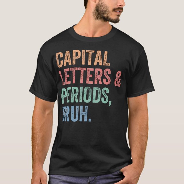 T-shirt Majuscules Lettres Et Périodes Bruh Enseignant Drô (Devant)