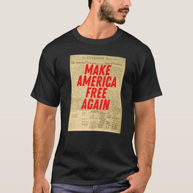 T-shirt Make America Free Again Declaration of Independenc (Devant)