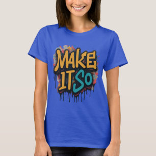 T-shirt "Make it so" pour femmes personnage unique