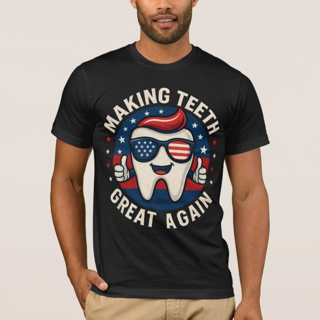 T-shirt Make Teeth Great Again Trump (Devant)