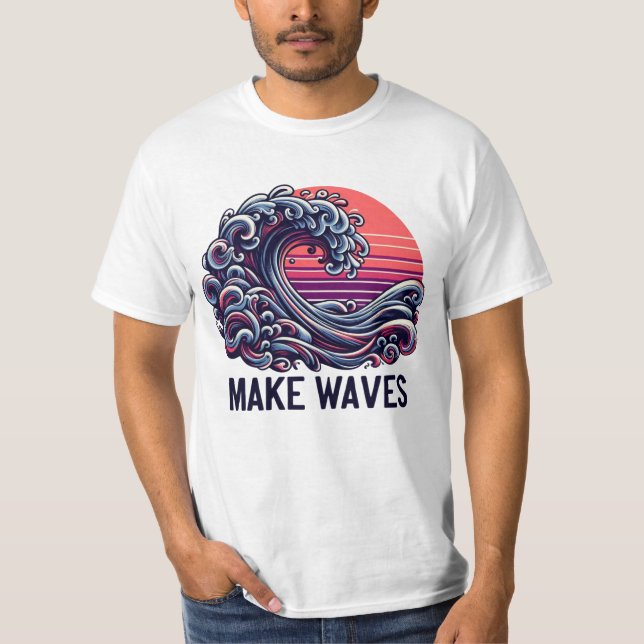 T-shirt Make Waves (Devant)